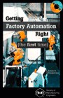 Getting Factory Automation Right (The First Time)