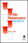 Chapter 16- Die Maintenance Documentation and Tracking (eChapter) 