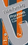Tube Forming Processes: A Comprehensive Guide (eBook)