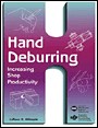 Hand Deburring Increasing Shop Productivity (eBook)