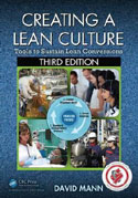 Creating a Lean Culture:  Tools to Sustain Lean Conversions, Third Edition