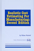 Realistic Cost Estimating for Manufacturing, Second Edition