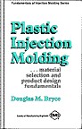 Plastic Injection Molding: Material Selection and Product Design Fundamentals